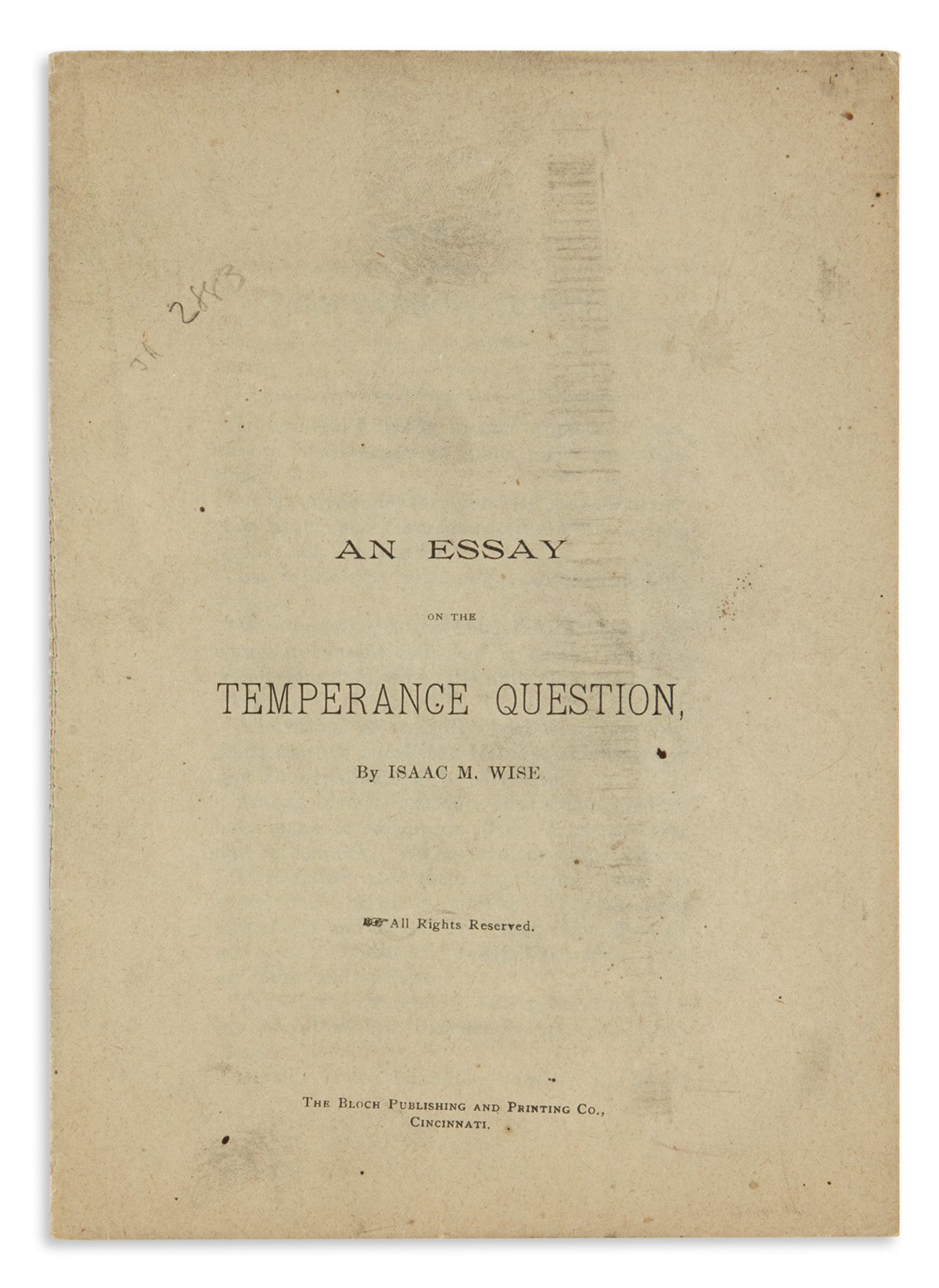 (JUDAICA.) Wise, Isaac M. An Essay on the Temperance Question.